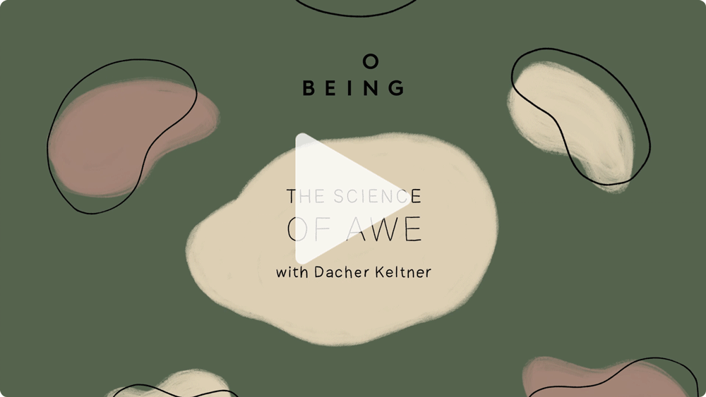 A play button is visible over a gif of the video 'The Science of Awe with Dacher Keltner.'